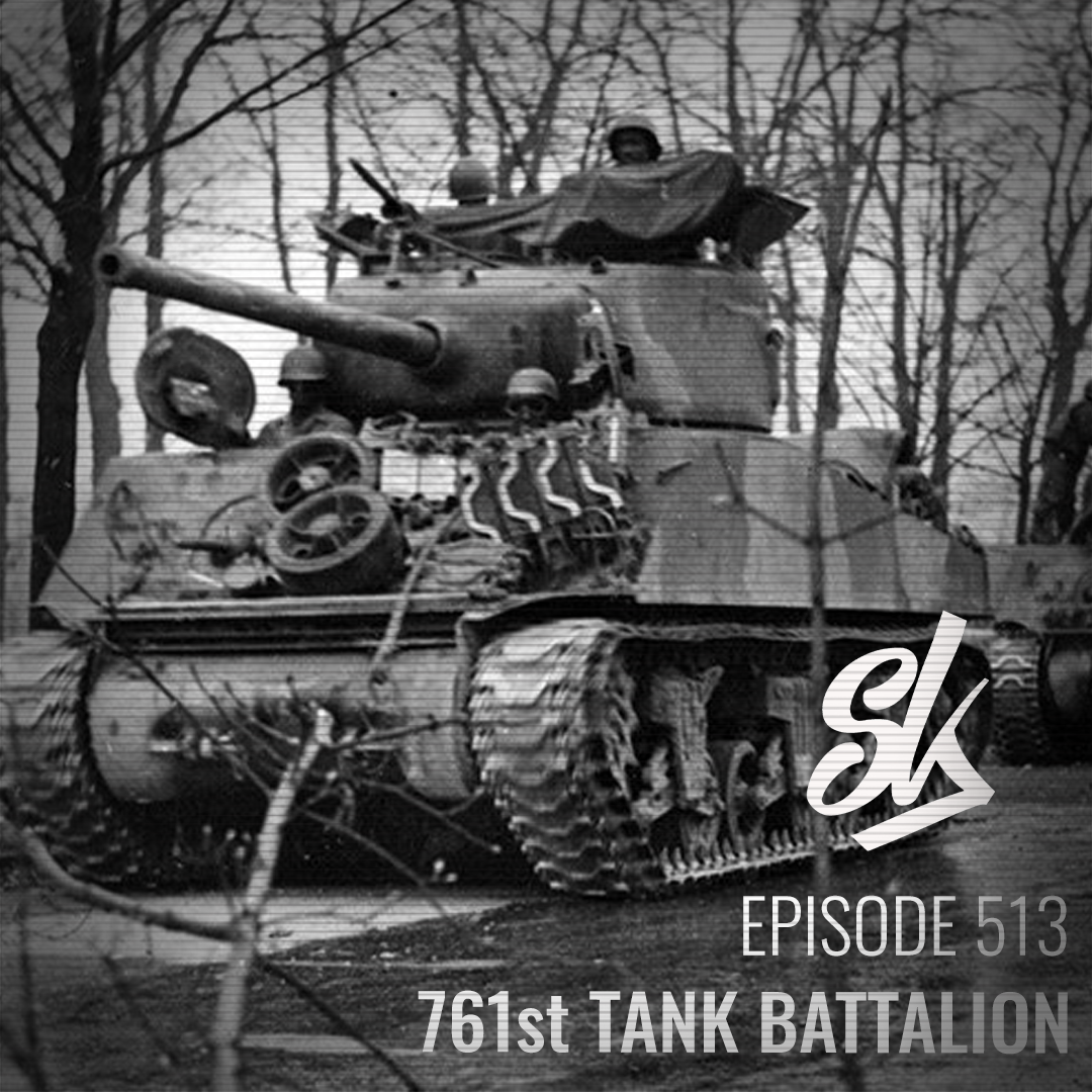 Episode 513: The 761st Tank Battalion: The Original Black Panthers ...